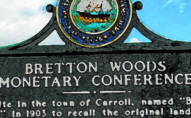 Bretton Woods y el capitalismo omnímodo