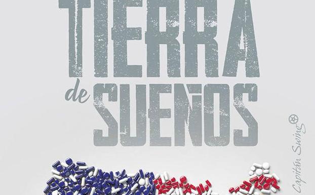 'Tierra de sueños' de Sam Quiñones (Capitán Swing)