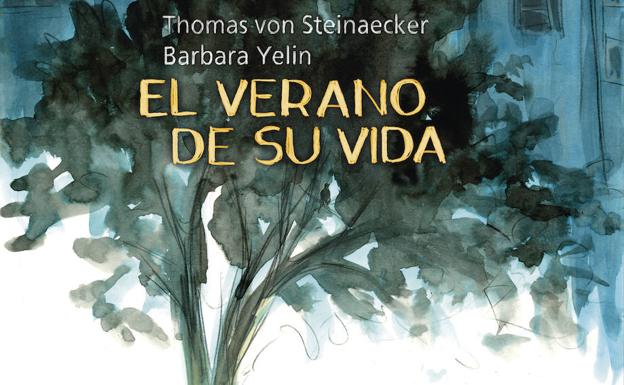 'El verano de su vida' de Thomas Von Steinaeker y Barbara Yein (Astiberri)