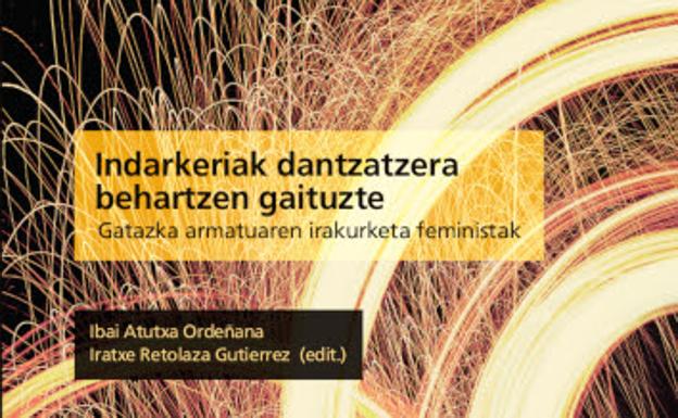 'Indarkeriak dantzatzera behartzen gaituzte'-ren aurkezpena, Donostian