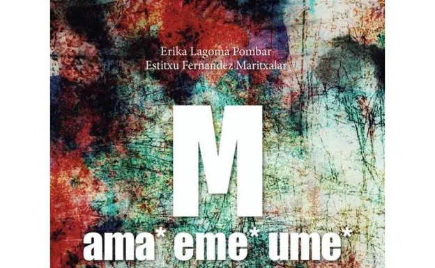 'M ama eme ume', Erika Lagoma eta Estitxu Fernandez (Elkar)