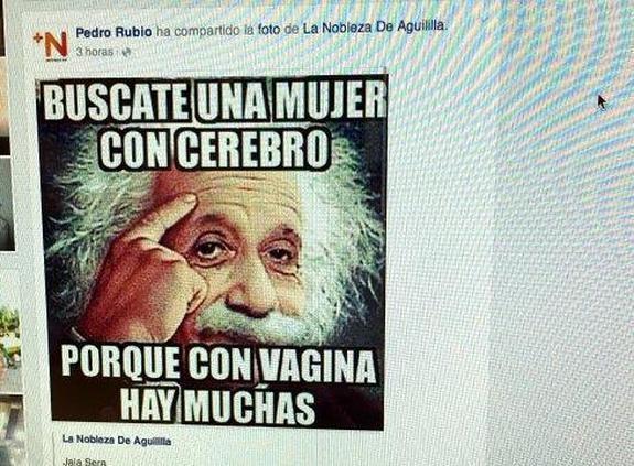 «Búscate una mujer con cerebro porque con vagina hay muchas»